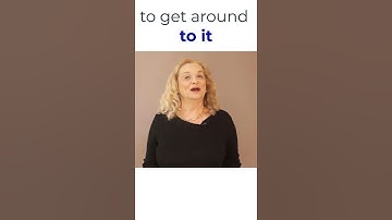 Confusing phrasal Verbs -"Get Around " and "Get Around to It"