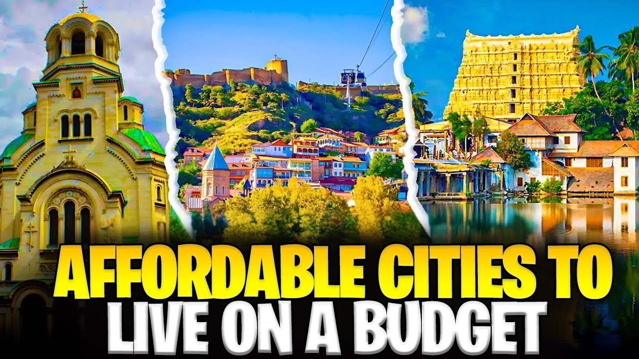 Top 10 Affordable Cities To Live On A Budget - YouTube