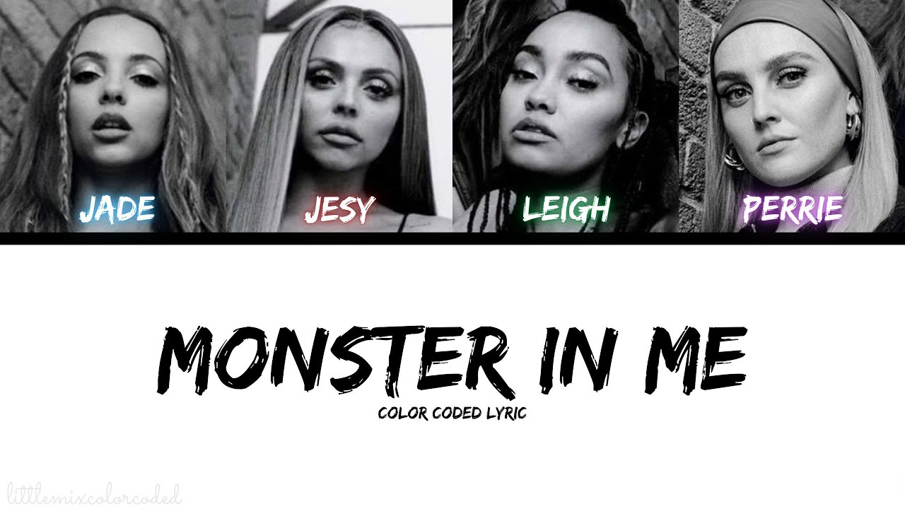 Little Mix - Monster in Me (Color Coded Lyric)