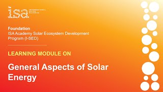 Module 1 – General Aspects of Solar Energy (PV Foundation) | I-SED Training and Learning.