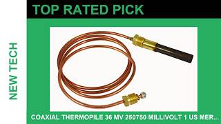 Coaxial Thermopile 36 Mv 250750 Millivolt 1 US Mer Review Does It Fit Your Lifestyle