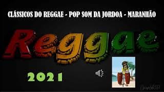 Clássicos do reggae - Pop Som da Jordoa - Maranhão