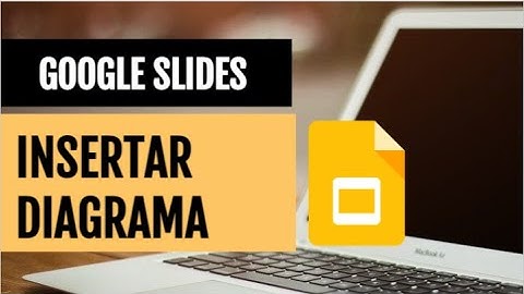 📋 ¿Cómo usar Google Slides? - 📌Tema: Insertar diagrama