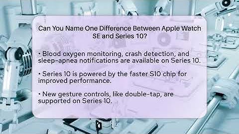 Can You Name One Difference Between Apple Watch SE and Series 10? - Talking Tech Trends