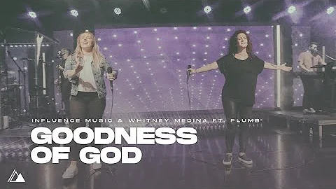 Goodness of God | Influence Music & Whitney Medina...
