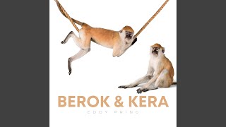 Berok & Kera