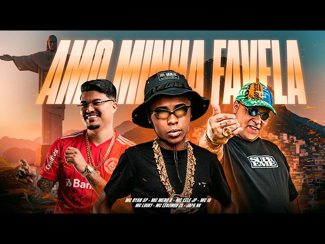 SET AMO MINHA FAVELA - MC Meno K, MC Ryan SP, MC Lele JP, Oruam
