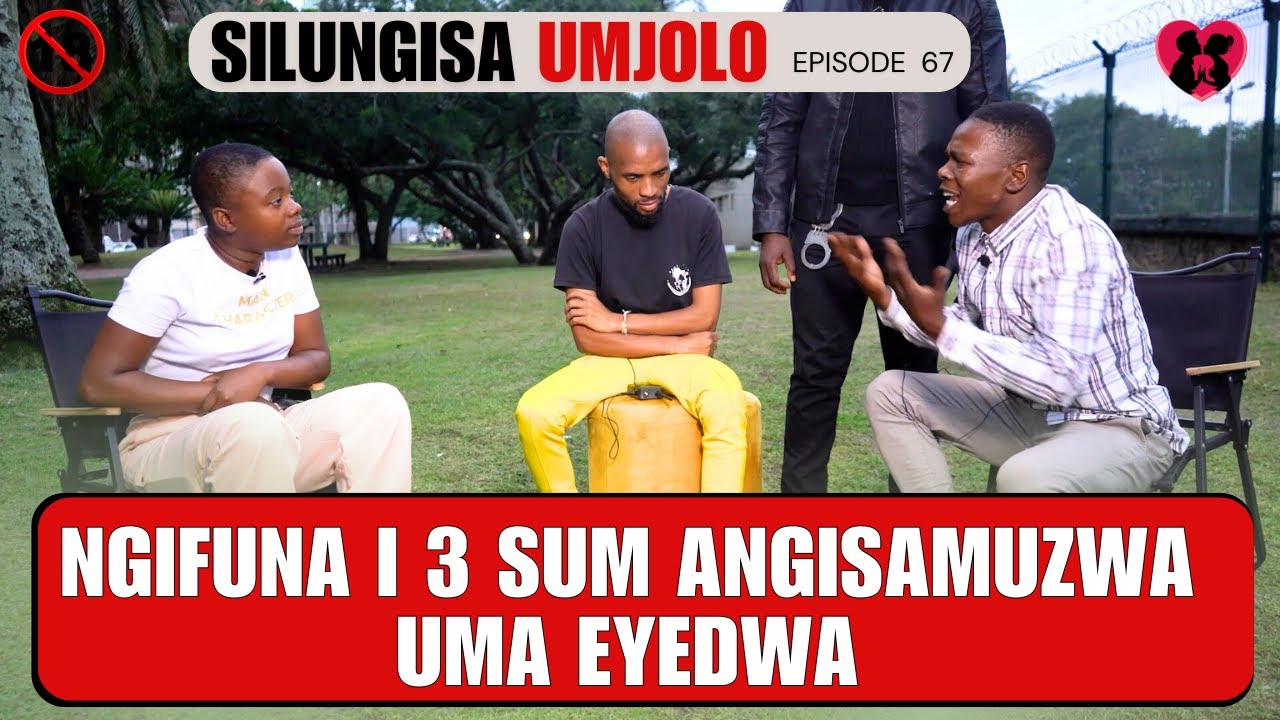 NGIFUNA I 3 SUM ANGISAMUZWA UMA EYEDWA - episode 67