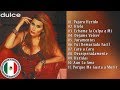 Dulce Grandes Exitos Sus Mejores Canciones