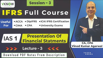 Free IFRS Full Course | IAS 1 -Presentation Of Financial Statement| CA CPA Vinod Agarwal |Lecture -3
