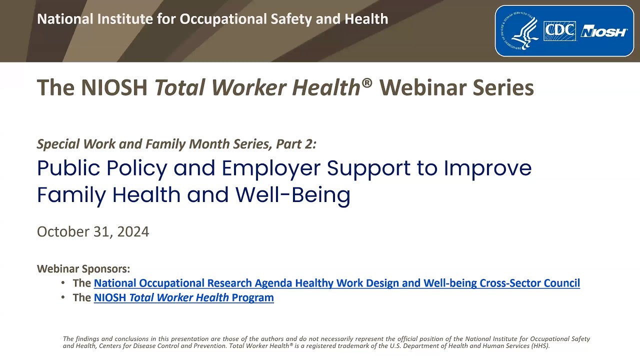 Public Policy and Employer Support to Improve Family Health and Well-Being