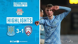MATCH HIGHLIGHTS | Ballymena United 3-1 Coleraine