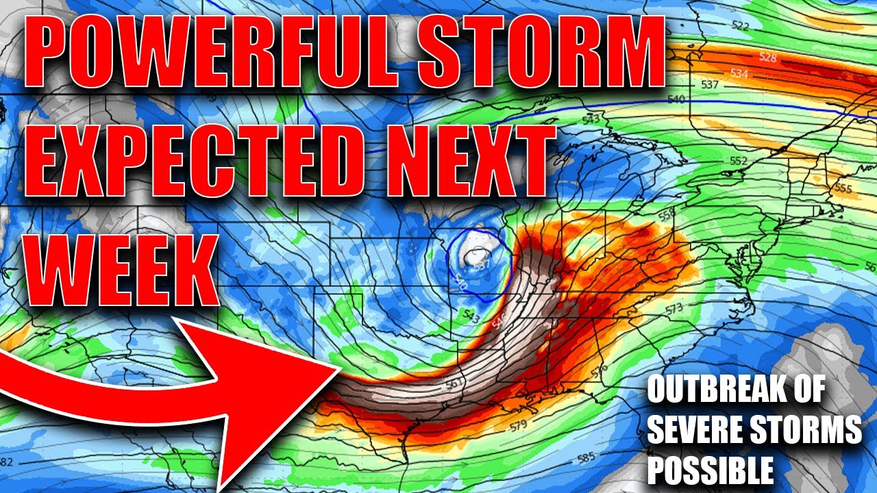 Powerful Storm Expected Next Week! Outbreak Of Severe Storms Possible ...