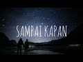 Memes Prameswari-sampai Kapan (lirycs)