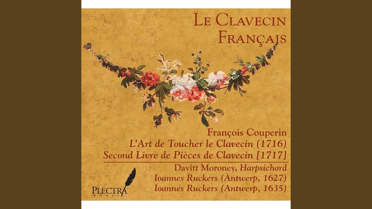 YouTube पर Second livre de pièces de clavecin, Onzième ordre: La castelane देखें