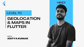 Geolocation & Maps in Flutter