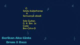 Berikan Aku Cinta  Ungu Drum And Bass lirik U0026 Chord