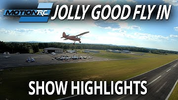 Jolly Good Fly-In Show Highlights - Motion RC