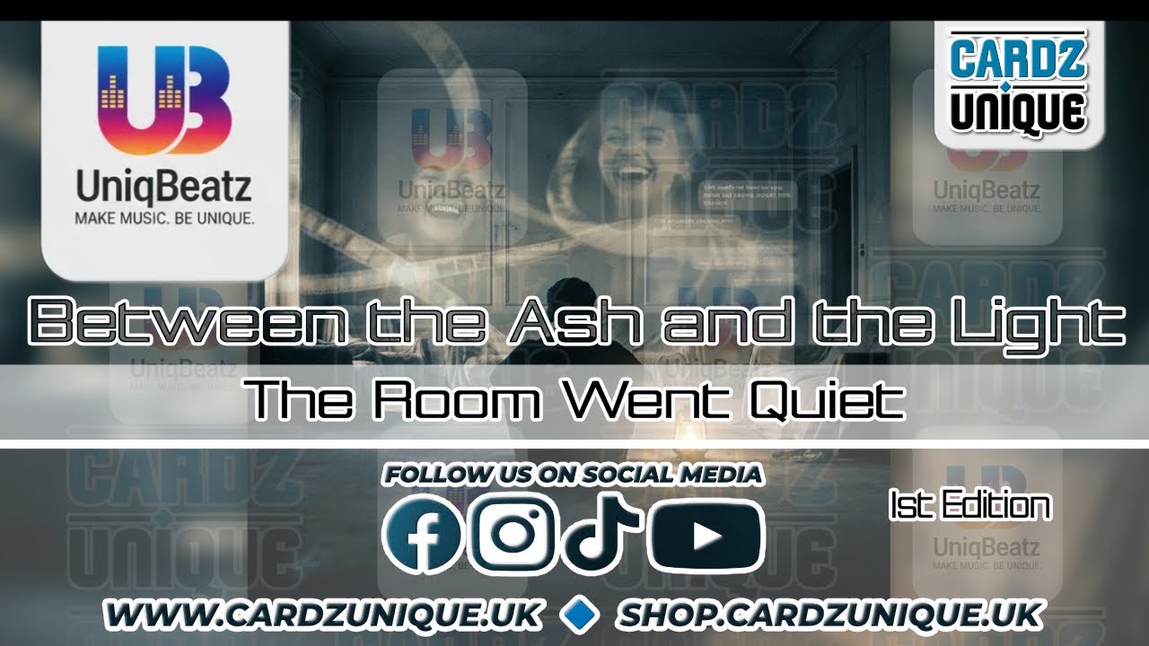 Cardz Unique & Unique Beatz - Between the Ash & the Light - The Room went Quiet
