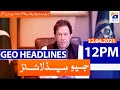 Geo Headlines 12 PM | 12th April 2021