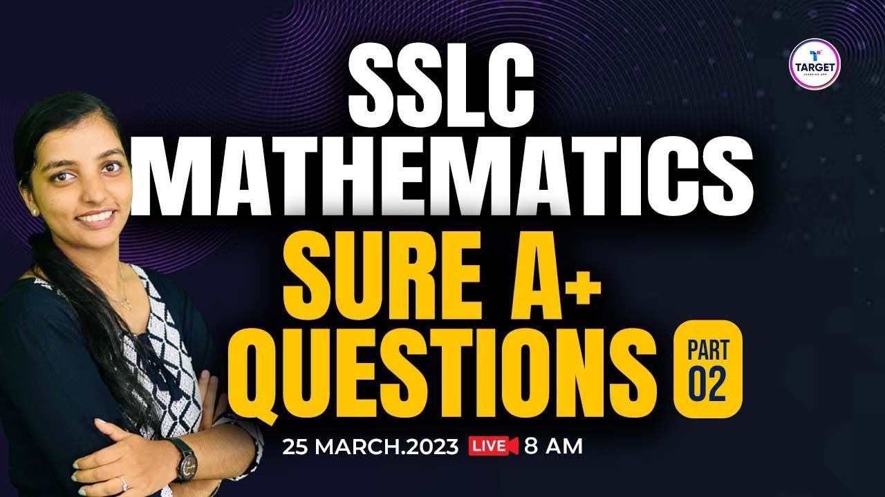 SSLC Mathematics | Sure A+ Questions | Part 2 | Target Learning App | Subina Miss