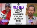 MAA TALK What Makes Someone Say I M Okay With One Eye 
