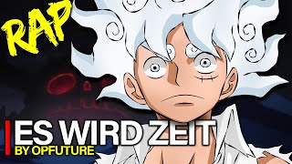 „ES WIRD ZEIT“ by OPFuture ft. AyeSam [One Piece Song]