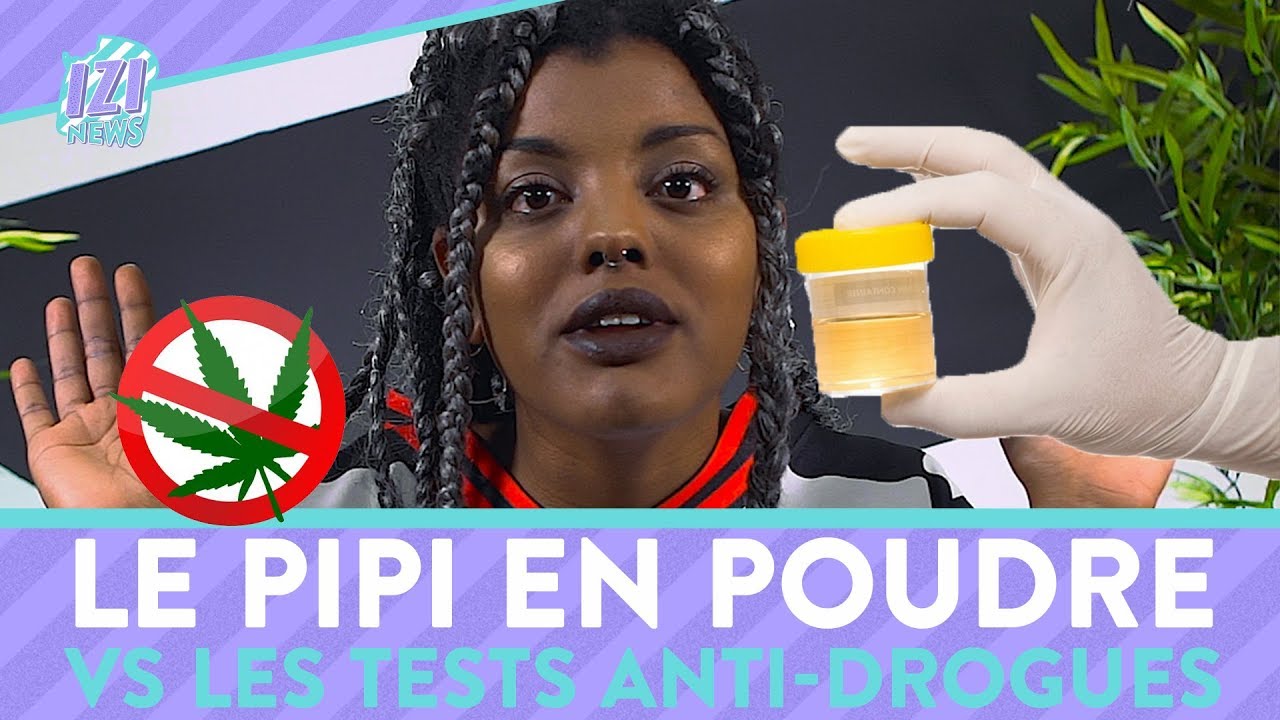 LE PIPI EN POUDRE VS LES TESTS ANTI-DROGUE • IZI NEWS 