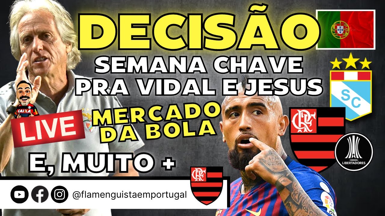 LIVE SEMANA DECISIVA PARA JESUS E ARTURO VIDAL MERCADO DA BOLA