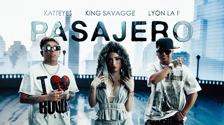 KING SAVAGGE, LYON LA F & KATTEYES - PASAJERO FT LEWIS SOMES