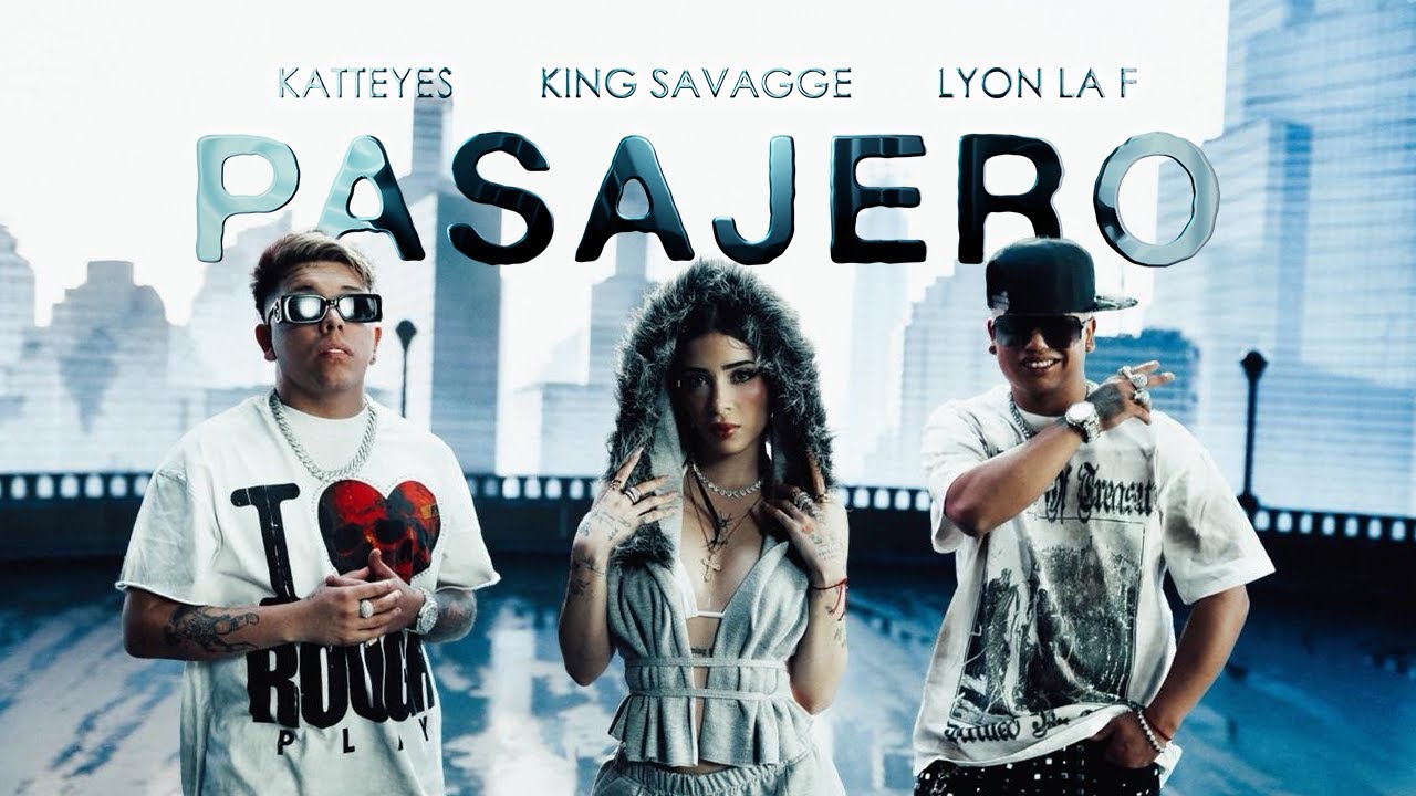 KING SAVAGGE, LYON LA F & KATTEYES - PASAJERO FT LEWIS SOMES
