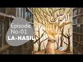 La-Hassil Episode 1
