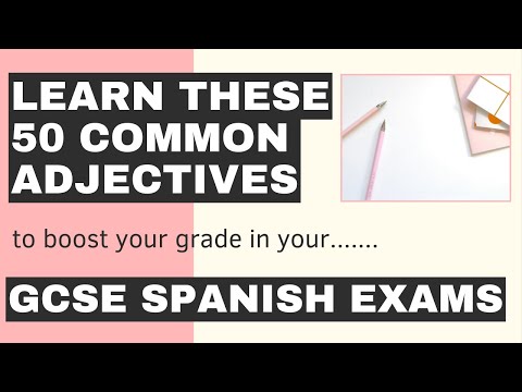 LEARN THESE 50 COMMON ADJECTIVES TO BOOST YOUR GRADE IN GCSE SPANISH!