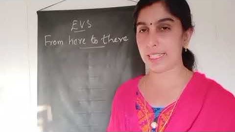 class 3 EVS chapter 11 From here to there Part-3