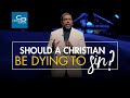 Should a Christian Be Dying to Sin? - Episode 2