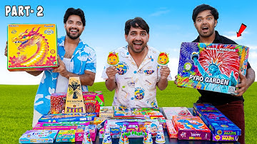 Testing Diwali Fireworks....सारे दमदार पटाखें | ₹100 Vs ₹1000 Vs 15000 - Part 2