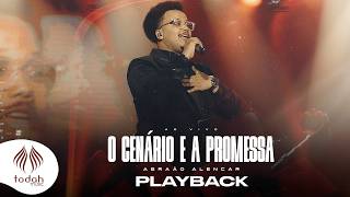 Abraão Alencar | O Cenário e a Promessa [Playback Com Letra]