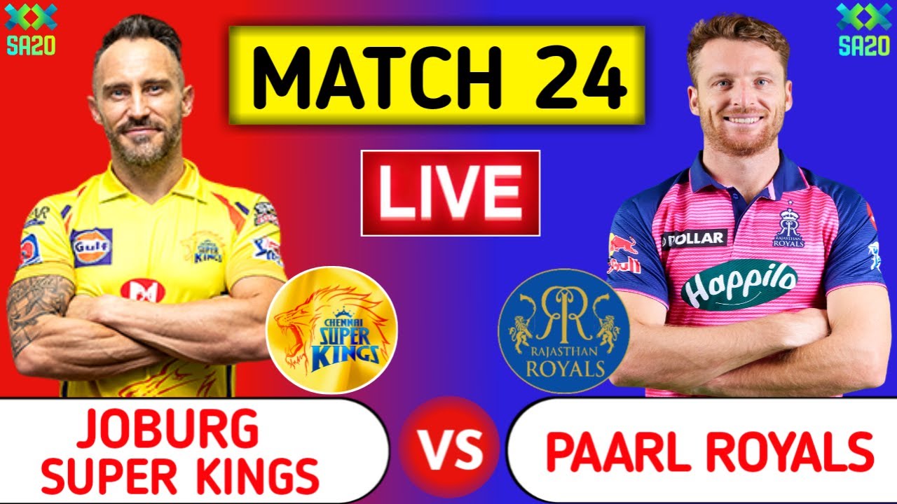 Joburg Super Kings Vs Paarl Royals Live | JSK vs PR | SA20 League