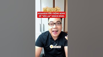 Bí quyết remarketing thông minh để kéo lại Khách hàng