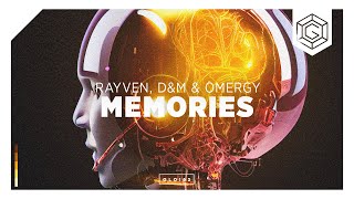 RAYVEN, D&M & OMERGY - Memories (Official Music Video)