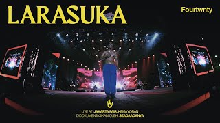 Fourtwnty - Larasuka (Jakarta Fair - Kemayoran)