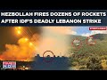 Hezbollah Fired Dozens Of Rockets In Revenge Attack After IDF Killed Terror Operative In Lebanon