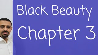 الفصل الثالث قصة Black Beauty Chapter 3