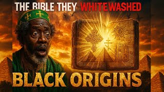 The Bible Covered Up Black Origins