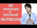 Estudiar NUTRICIÓN - 50 VERDADES sobre estudiar NUTRICIÓN - (  en  10 minutos)