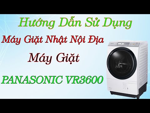 Video Hướng Dẫn Sử Dụng Máy Giặt Panasonic Vr3600 Nhật Nội... - youtube