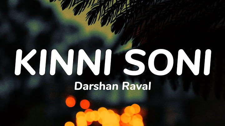 Kinni Soni - Darshan Raval (Lyrics)
