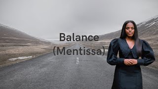 Balance - MENTISSA  (paroles/ Lyrics)