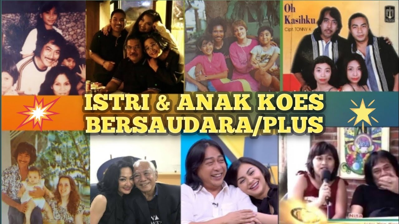 Istri dan anak2 keluarga Koes Plus/bersaudara