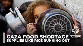 Gaza food shortage: Aid workers say supplies like rice running out